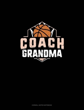 Coach Grandma (Basketball): Cornell Notes Notebook