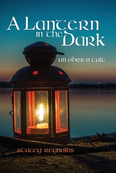 Paperback A Lantern in the Dark: An O'Brien Tale Book