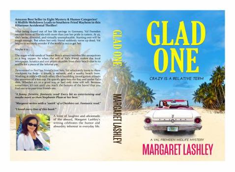 Glad One: Crazy is a Relative Term