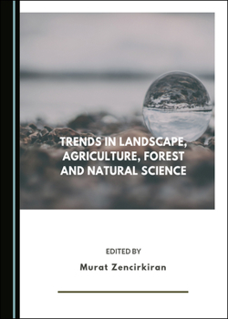 Hardcover Trends in Landscape, Agriculture, Forest and Natural Science Book