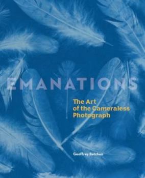 Hardcover Emanations: The Art of the Cameraless Photograph Book