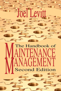 Hardcover The Handbook of Maintenance Management Book