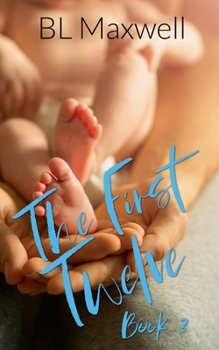 The First Twelve (Better Together Universe)