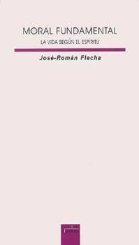 Paperback Moral fundamental. La vida según el Espíritu [Spanish] Book