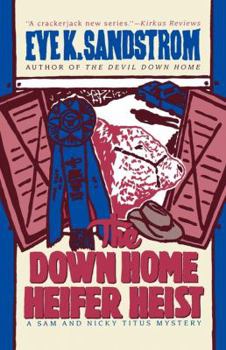 Paperback The Down Home Heifer Heist Book