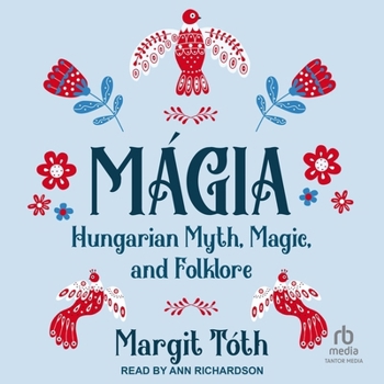 Audio CD Mágia: Hungarian Myth, Magic, and Folklore Book
