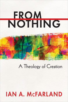 Paperback From Nothing: A Theology of Creation Book