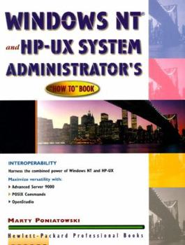 Paperback Windows NT and HP-UX System Administrator's "How-To" Book