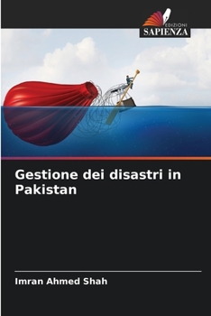 Paperback Gestione dei disastri in Pakistan [Italian] Book