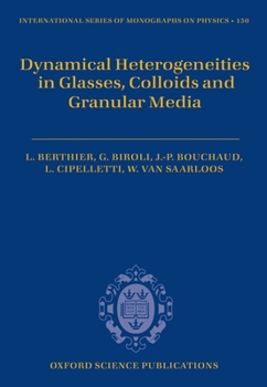 Hardcover Dynamical Heterogeneities in Glasses, Colloids, and Granular Media Book