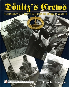 Hardcover Dönitz's Crews: Germany's U-Boat Sailors in World War II Book
