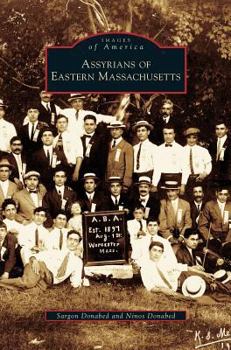 Hardcover Assyrians of Eastern Massachusetts Book