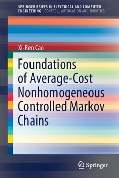 Paperback Foundations of Average-Cost Nonhomogeneous Controlled Markov Chains Book