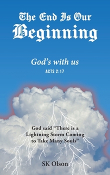 Hardcover The End Is Our Beginning: God's with us Book