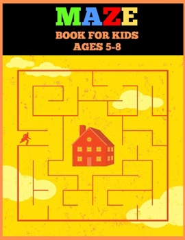 Paperback Mazes Book For Kids Ages 5-8: Beautiful Maze Improve motor control and Build Confidence! Book