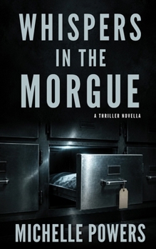 Paperback Whispers in the Morgue: A Gripping Psychological Thriller Book