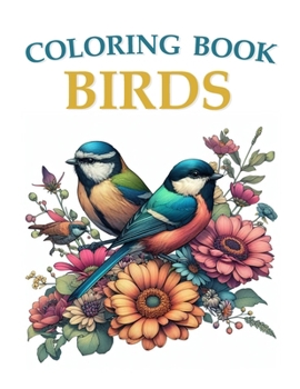 Paperback Birds Coloring Book: For Adults Book
