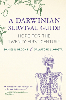 Paperback A Darwinian Survival Guide: Hope for the Twenty-First Century Book