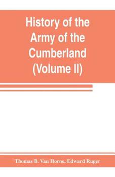 Paperback History of the Army of the Cumberland: its organization, campaigns, and battles (Volume II) Book