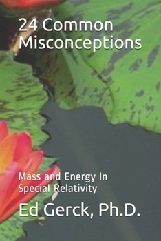 Paperback 24 Common Misconceptions of Mass and Energy in Special Relativity Book