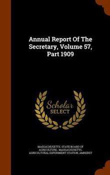 Hardcover Annual Report of the Secretary, Volume 57, Part 1909 Book