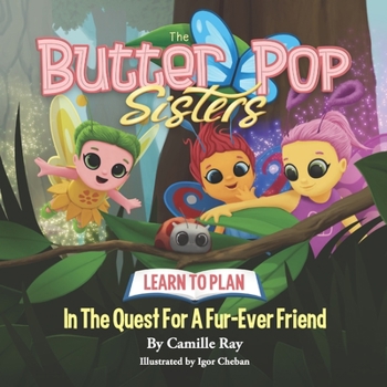 Paperback The ButterPop Sisters in the Quest for a Fur-ever Friend Book