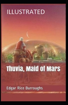 Paperback Thuvia, Maid of Mars Illustrated Book