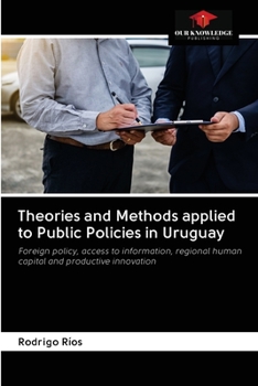 Paperback Theories and Methods applied to Public Policies in Uruguay Book