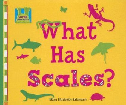 Library Binding What Has Scales? Book