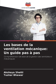 Paperback Les bases de la ventilation mécanique: Un guide pas à pas [French] Book