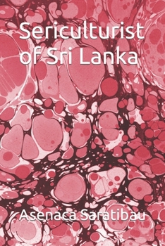 Paperback Sericulturist of Sri Lanka Book