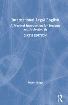 Hardcover International Legal English: A Practical Introduction for Students and Professionals Book