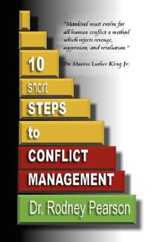Paperback 10 Short Steps to Conflict Management Book