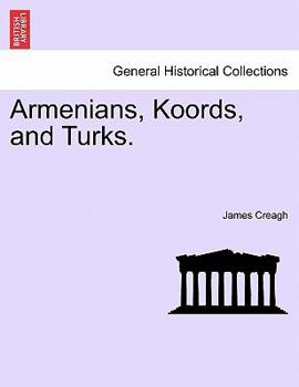 Paperback Armenians, Koords, and Turks. Book