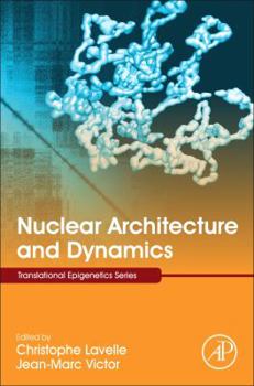 Hardcover Nuclear Architecture and Dynamics: Volume 2 Book