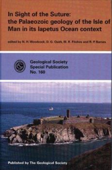 Hardcover In Sight of the Suture: Palaezoic Geology of the Isle of Man Book