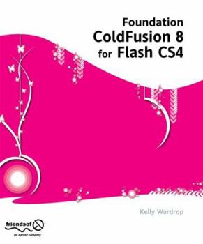 Paperback Foundation Coldfusion 8 for Flash Cs4 Book