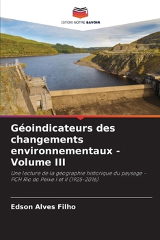 Paperback Géoindicateurs des changements environnementaux - Volume III [French] Book