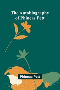 Paperback The Autobiography Of Phineas Pett Book