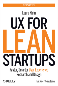 Paperback UX for Lean Startups: Faster, Smarter User Experience Research and Design Book