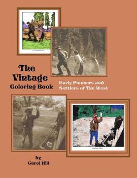 Paperback The Vintage Coloring Book: Early Pioneers and Settlers of The West Book