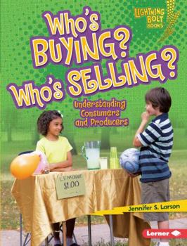 Library Binding Who's Buying? Who's Selling?: Understanding Consumers and Producers Book