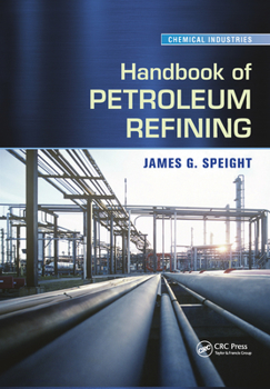 Paperback Handbook of Petroleum Refining Book