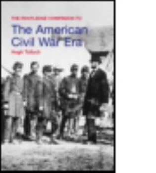 Paperback The Routledge Companion to the American Civil War Era Book