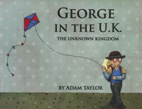 Paperback George in the U.K.: The Unknown Kingdom Book