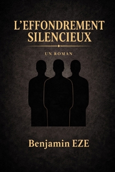 L'Effondrement Silencieux (French Edition)