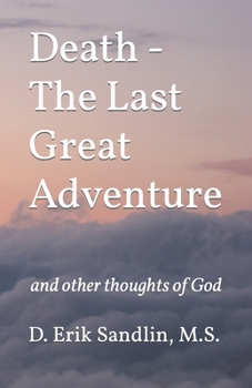 Paperback Death - The Last Great Adventure Book