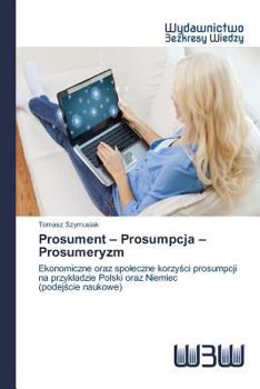 Paperback Prosument - Prosumpcja - Prosumeryzm [Polish] Book