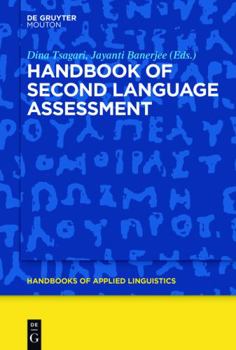 Handbook of Second Language Assessment - Book #12 of the Handbooks of Applied Linguistics [HAL]