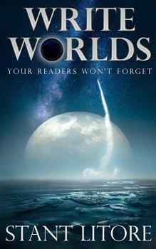 Paperback Write Worlds Your Readers Won't Forget Book